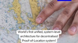 the world’s first unified, system-level architecture for decentralised Proof-of-Location system