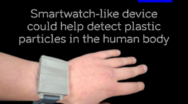 Plastic particles enter our bodies through various pathways and distribute into our organs. Researchers are developing a way to track these particles using wearable spectrometry. By using a spectrum of light, this non-invasive device can non-invasively identify specific plastics directly through skin. Photo: Kevin Post.