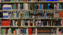 The Faust legend lives on in contemporary literature